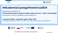 Nie popełniaj tych błędów przy termomodernizacji! Dołącz do webinaru Akademia Czystego Powietrza 2024