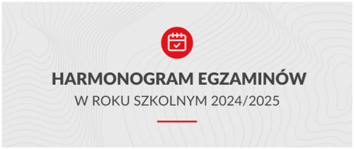 Harmonogramy egzaminów zawodowych, ósmoklasisty i maturalnych na rok szkolny 2024/2025 opublikowane przez CKE