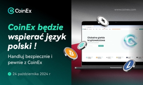 CoinEx uruchamia wsparcie w języku polskim: nowa era handlu kryptowalutami w Polsce