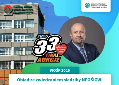 Bardzo wysoka wylicytowana kwota za obiad i zwiedzanie budynku Narodowego Funduszu Ochrony Środowiska i Gospodarki Wodnej w Warszawie