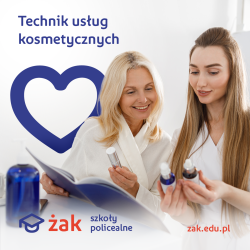 Technik usług kosmetycznych w Szkole ŻAK