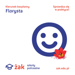 FLORYSTA- zawód z pasją! Bezpłatne zajęcia!